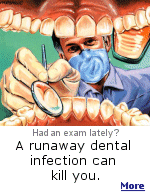 The dentist may be the most important doctor you see this year. Dental infections can eat through the skin, choke-off airways, migrate to the heart, and burrow into your brain.